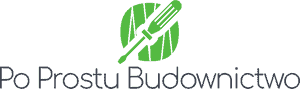 Blog Budowlany - Po Prostu Budownictwo